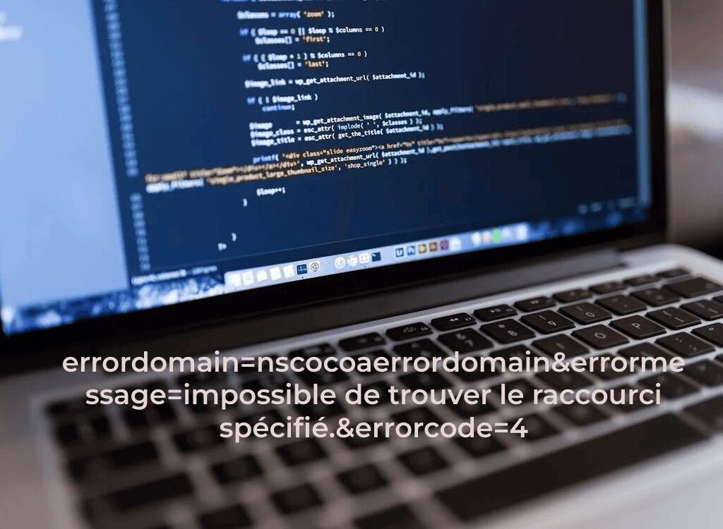 errordomain=nscocoaerrordomain&errormessage=impossible de trouver le raccourci spécifié.&errorcode=4